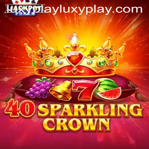 Dive into the Vivid World of 40SparklingCrown: A LuxyPlay Adventure
