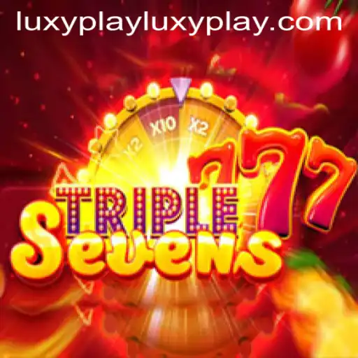 Exploring the Exciting World of 777TripleSeven on LuxyPlay