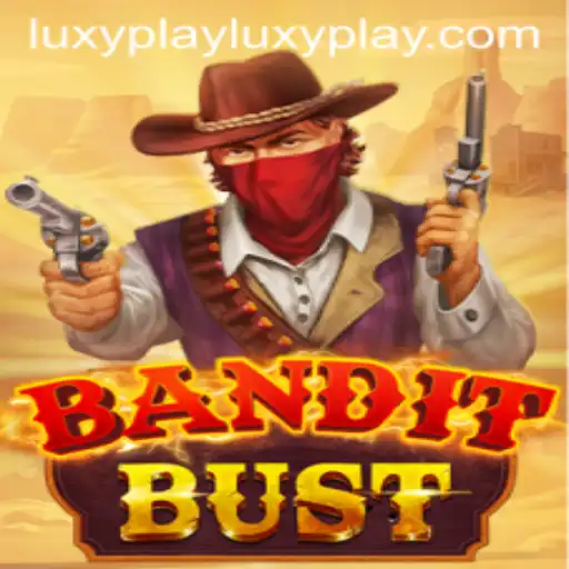 BanditBust: Navigate the Wild West with LuxyPlay