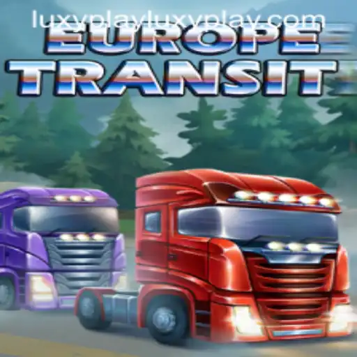 Exploring EuropeTransit: The Thrilling Adventure by LuxyPlay