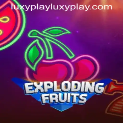 ExplodingFruits: A Juicy Adventure with Luxyplay