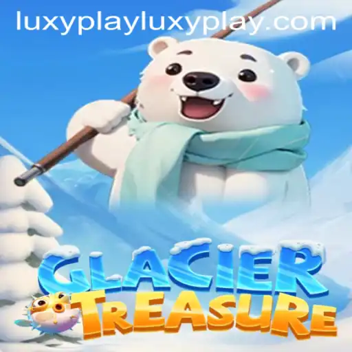 Explore the Thrilling World of GlacierTreasure on LuxyPlay
