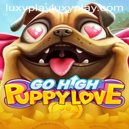 Exploring GoHighPuppyLove: A Unique Gaming Experience by LuxyPlay