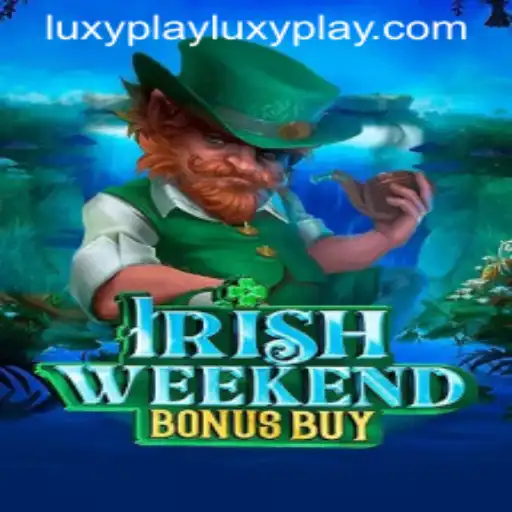 Discover the Charm and Excitement of IrishWeekendBonusBuy on LuxyPlay