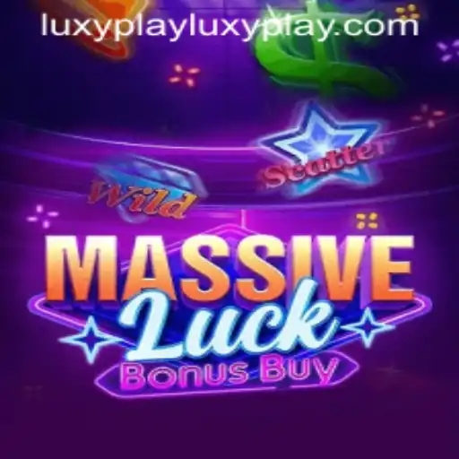 Exploring the Thrills of MassiveLuckBonusBuy on Luxyplay