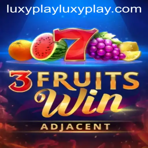 3FruitsWin Takes the Gaming World by Storm with LuxyPlay