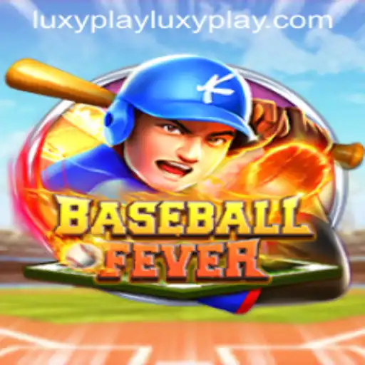 BaseballFever: Dive into the Excitement of LuxyPlay's Latest Game
