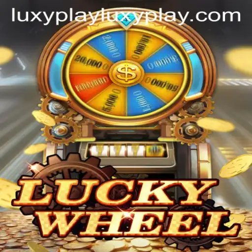 Unveiling the Excitement of LuckyWheel with LuxyPlay: A Comprehensive Guide