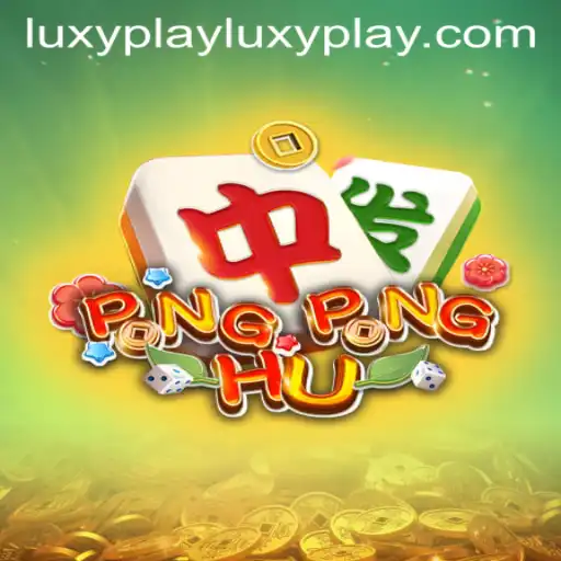 Discover the Exciting World of PONGPONGHU with Luxyplay