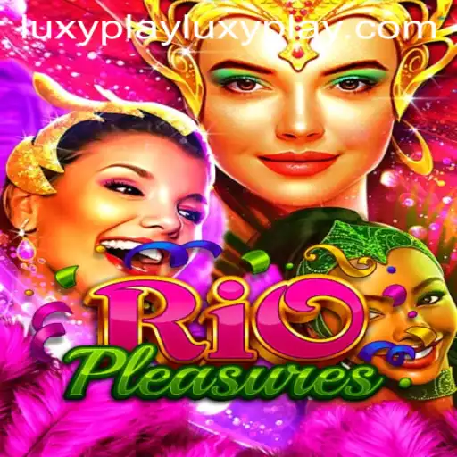 Unveiling RioPleasures: The Ultimate Luxurious Gaming Experience