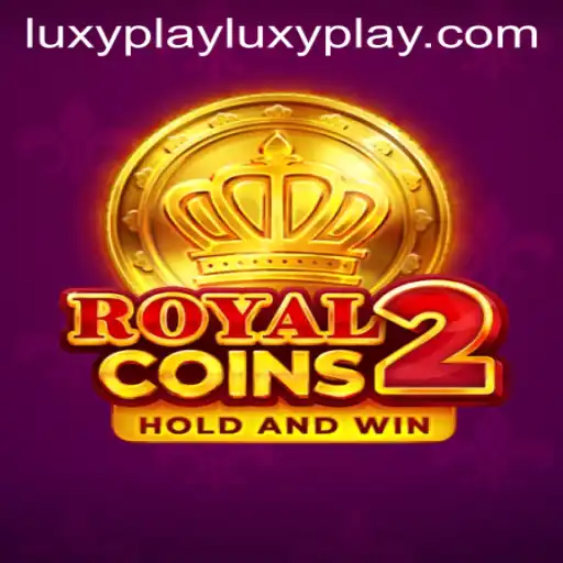 Discover the Exciting World of RoyalCoins2 on LuxyPlay: A Game-Changing Experience