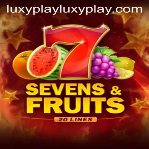 Exploring the Thrills of SevensFruits20 on LuxyPlay