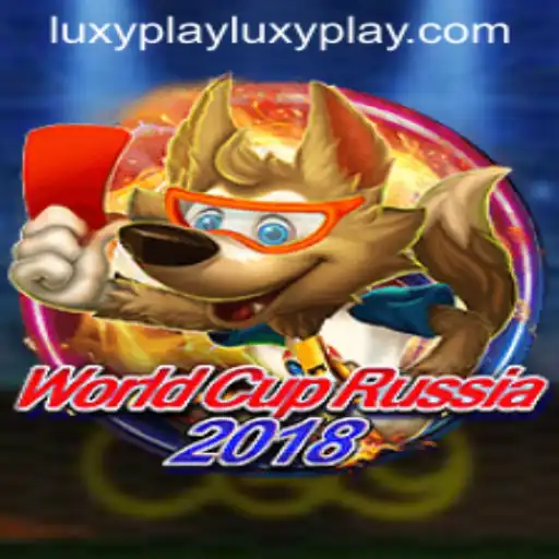 WorldCupRussia2018: An In-Depth Look into Luxyplay and the Game’s Buzzing Features