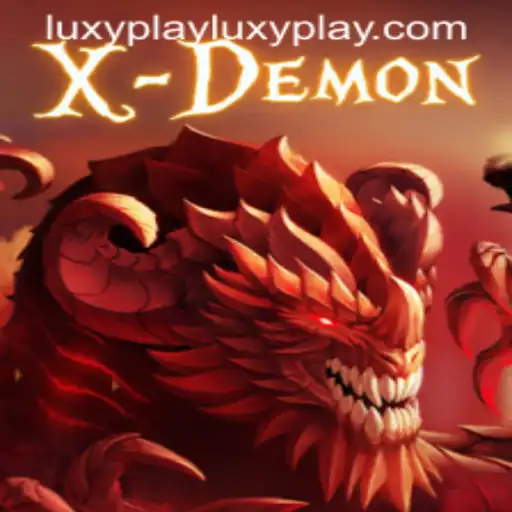 Discover the Thrilling World of XDemon: A Luxyplay Adventure